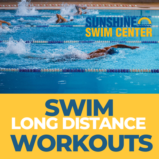 Adult Swim Workouts- Long Distance Swim Sets
